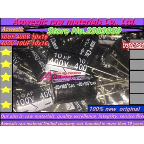 Aoweziic {100 PCS}( 10UF 400V 10x16 400V 10UF )( 10V 1000UF 8x20 1000UF 10V 8*20 )( 16V 1000UF 10x20 1000UF 16V 10*20 )