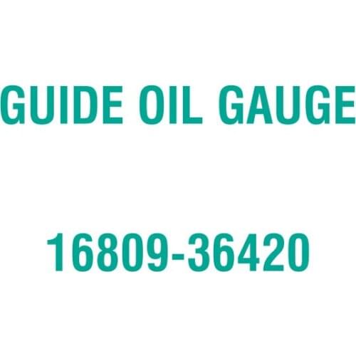 For Kubota 16809-36420 GUIDE OIL GAUGE