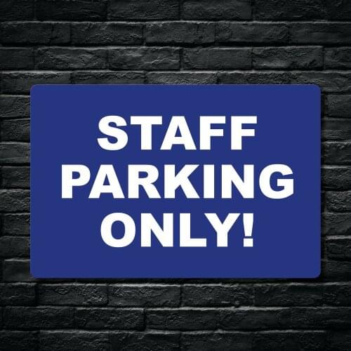 STAFF PARKING ONLY! 2MM PVC High-Quality Vinyl Sticker Sign