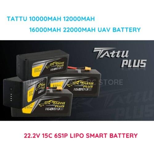 Original TATTU Plus 10000mAh 12000mAh 16000mAh 22000mAh 22.2V 15C 6S1P Lipo Smart Battery UAV flight battery