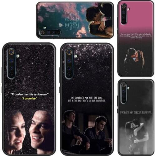 Vampire Diaries Damon Salvatore Quote Case For OPPO Realme 8 Pro 6 7 Q3 Pro C3 C11 C15 C21 GT OnePlus 8 Pro 9 Pro 7T 8T 9R Cover