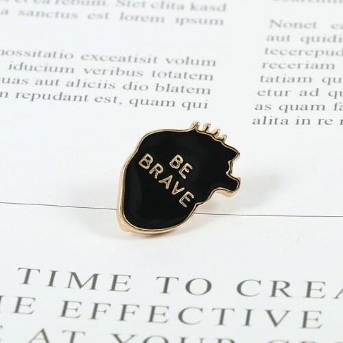 Black Heart Brooches Dark Punk BE BRAVE Enamel Pins Slogan Creative Badges Fashion Metal Button Pin Lapel Denim Backpack Jewelry