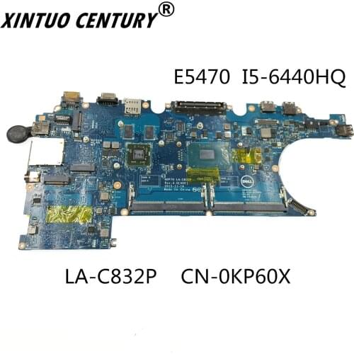 CN-0KP60X 0KP60X KP60X LA-C832P For Latitude E5470 Laptop Motherboard ADP70 With SR2FS I5-6440HQ CPU 100% full Test