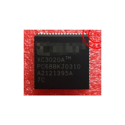 100% NEW XC3020APC68 XC3020A-7PC68C XC3020A-7PC68I