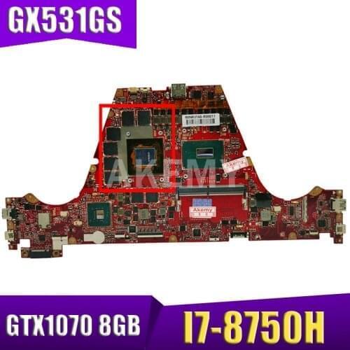 Akemy GX531GM for asus ROG Zephyrus S GX531GS 15.6 inch laptop motherboard SR3YY I7-8750H DDR4 GeForce GTX 1070 8GB