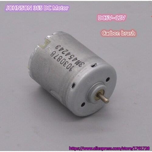 Brand new JOHNSON 365 DC motor 27.5*32.5mm 6V 3100rpm 12V 6300rpm carbon brush motor