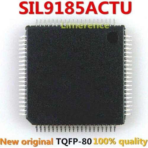 1pcs/lot SIL9185ACTU SIL9185A SI19185ACTU 80-TQFP HDMI1.3 switcher Support the BOM one-stop supporting services