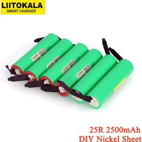6PCS/LOT Liitokala New Original 18650 2500mAh battery INR1865025R 3.6V discharge 20A dedicated Power battery + DIY Nickel sheet