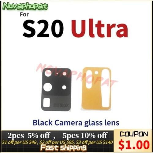 Novaphopat Black Back Big Rear Camera Glass Lens For Samsung S20 Ultra G988 G9880 G988B G988N Camera Lens 2pcs/lot
