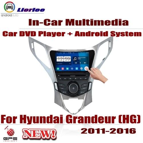 For Hyundai Grandeur (HG) 2011-2016 Car Android Player DVD GPS Navigation System HD Screen Radio Stereo Integrated Multimedia