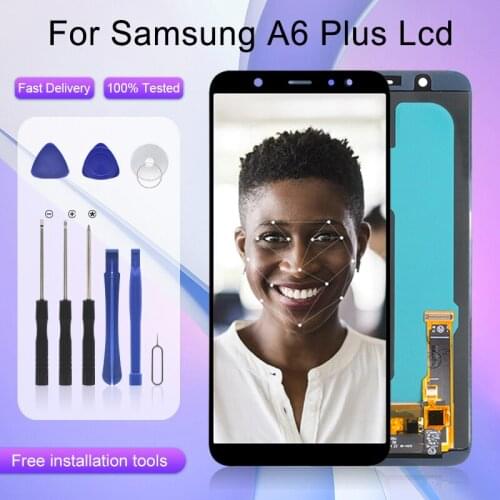 6.0inch A6 2018 Screen For Samsung Galaxy A6 Plus Lcd A605 Display With Touch Panel Digitizer A605F Assembly With Tools