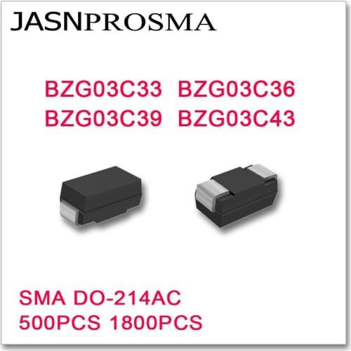 JASNPROSMA 500PCS 1800PCS SMA BZG03C33 BZG03C36 BZG03C39 BZG03C43 DO-214AC High quality BZG03C