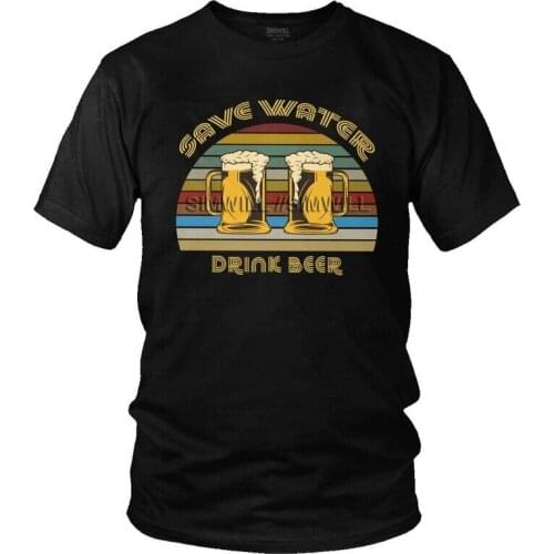 Male Save Water Drink Beer T-Shirt Week Craft Alcohol Drunk Drinking Germany Oktoberfest Tshirt Short Sleeve T Shirt Cotton Tee