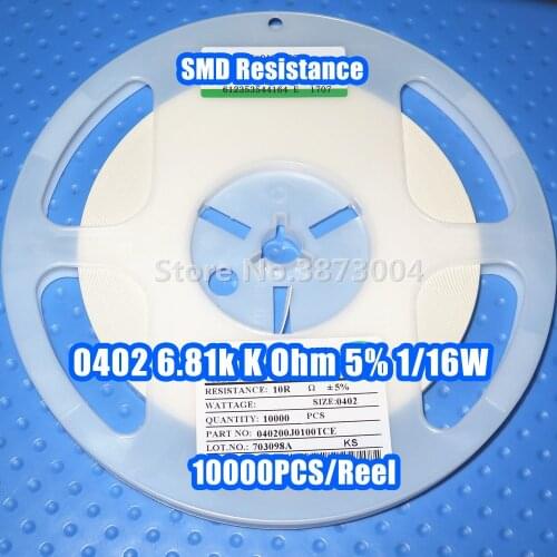 1 Reel 0402 6.81k 6.81k K Ohm 5% 1/16W SMD resistance 10000PCS/Reel