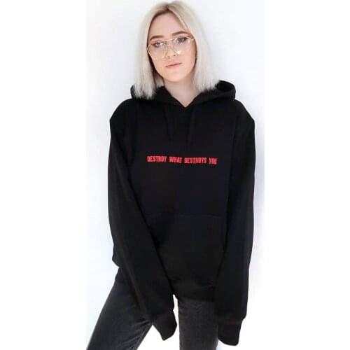 Destroy What Destroys You fashion women tumblr hoodies instagram black hoodie blogger casual girls tops sweatshirts