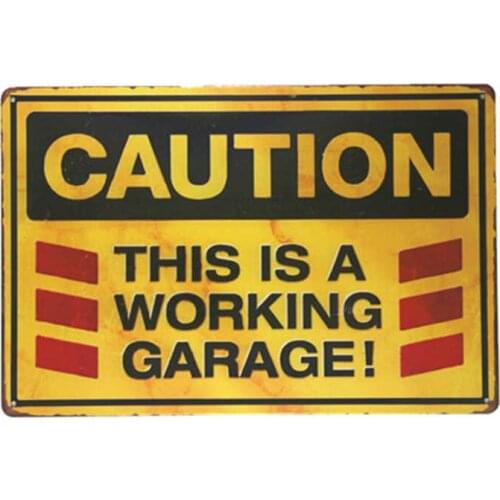 CAUTION this is a working garage Metal poster coffee wall art poster wall decor sticker