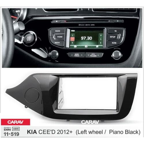 CARAV 11-519 2Din Radio Fascia for KIA CEE'D 2012+ Left wheel Stereo Panel Mounting Installation Dash Kit Trim Frame