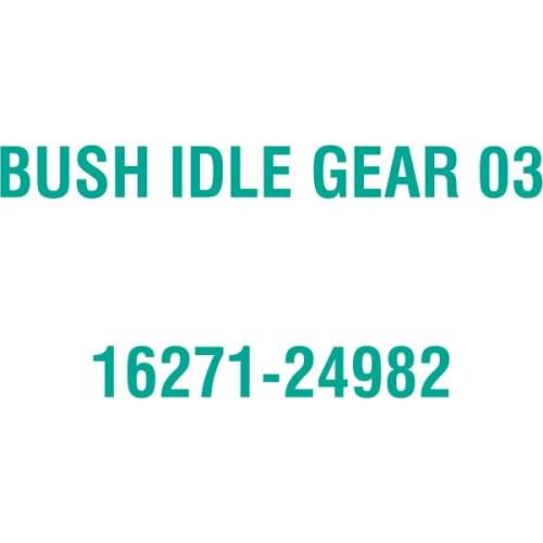 For Kubota 16271-24982 BUSH IDLE GEAR 03