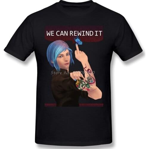 T-Shirt For Men WE CAN REWIND IT 100% Cotton Life Is Strange T Shirt Anime Men Tee Streetwear Harajuku