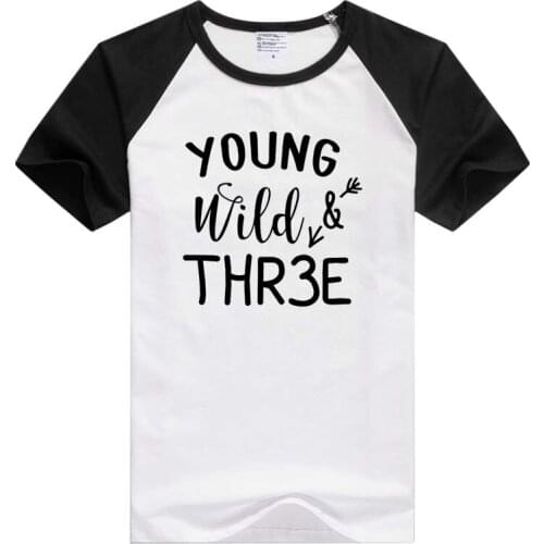 Phrase Young wild & three, kids children 3rd third birthday short sleeve casual men T-shirt Novelty tee funny design GA218