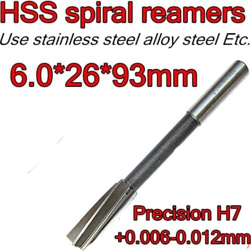 6.0*26*93mm 2pc/set Processing length 26 mm Petiole 6 mm HSS spiral reamers drill Precision H7 +0.006-0.012mm Free shipping