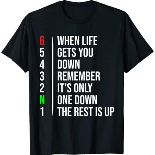 Motorbike Motorcycle Gears When Life Gets You Down Casual T Shirts Rife Tops Tees Cotton Mens Funny