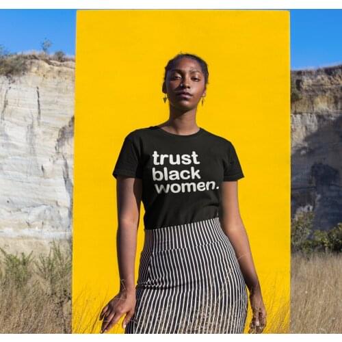 2020 Trust Black Women Shirt Black Girl Magic T-Shirt BLM Melanin Shirts Afro Queen Black Power Tees Plus Size Casual Tops