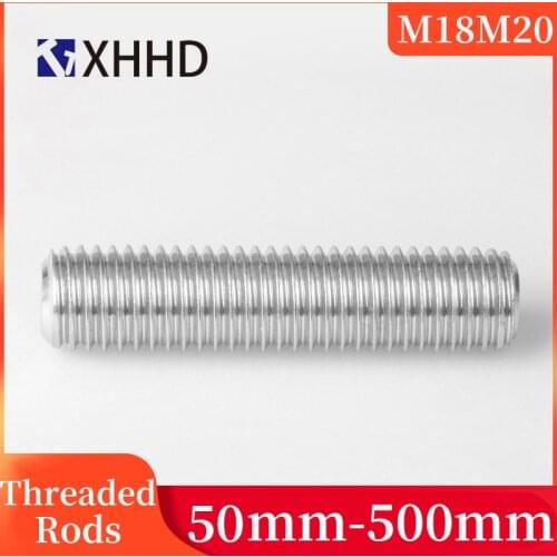 M18 M20 50mm-500mm Fully Thread Rod Bar Stud Screw Rod Wire Screw Rod 304 Stainless Steel Free Shipping 1PC