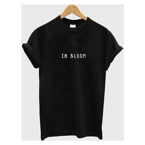 In bloom Letters Print Women Tshirts Cotton Casual Funny t Shirt For Lady Top Tee Hipster Black Drop Ship H-105