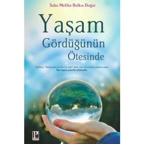Life Gördüğünün Beyond Saba Melike Belkıs Is Born Positive Publishing (TURKISH)