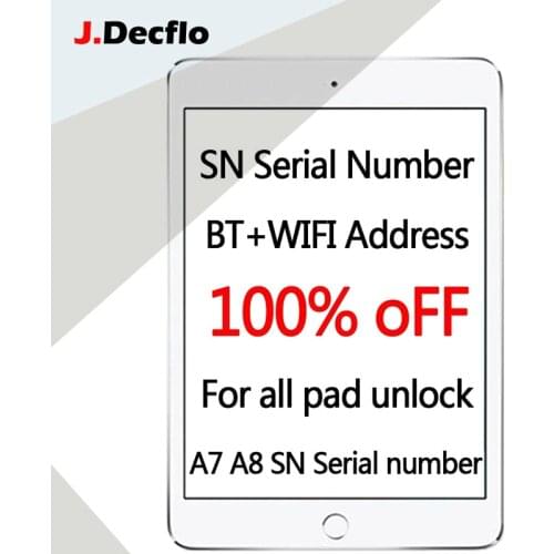 ICloud Adress Serial Number For iPad 2 3 4 5 7 Mini 1 2 3 Air 1 2 2018 2019 SN Wifi&Bluetooth Address For iPad Icloud Unlock