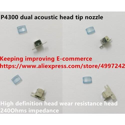 Hot spot P4300 dual acoustic head tip nozzle high definition head wear resistance head 240Ohms impedance sensor switch