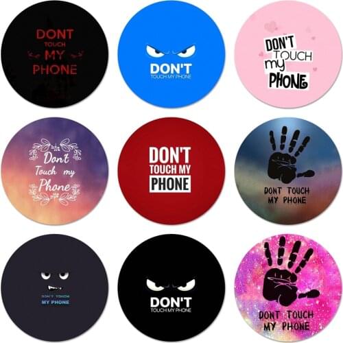 Do Not dont Touch My Phone Classic Icons Pins Badge Decoration Brooches Metal Badges For Backpack Decoration 58mm