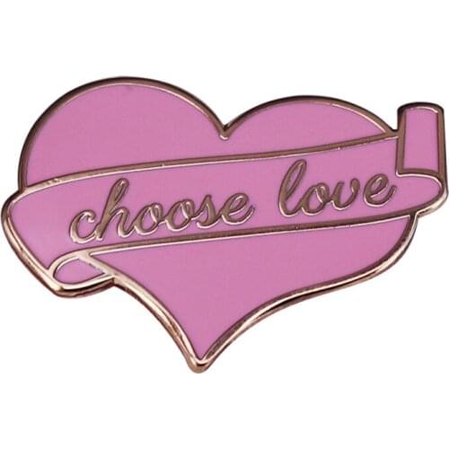 Choose Love Badge The choice is clear, Choose Love and make the world a happier place