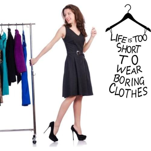 YOYOYU Hot Wall Stickers Home Decor Life Is Too Short To Wear Boring Clothes Wallpaper Wall Sticker Wall Art Wardrobe decals