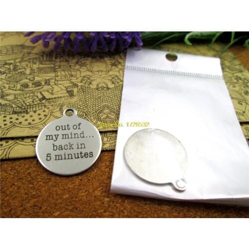 10pcs-stainless steel Charms "out of my mind back in 5 minutes"DIY Charms Pendants for necklace/bracelet/keychain DIY jewelry