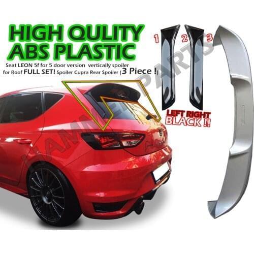 Seat Leon MK3 5F 2013 2019 FR Style Plastic Spoiler ( 3 Piece ! , black edge ! )