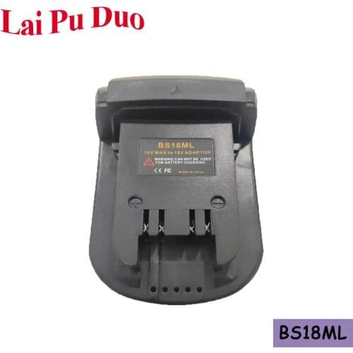 BS18ML Battery Adapter 18V MAX To 18V For Bosch Li-ion Battery BAT609, BAT610, BAT611 For Milwaukee M18 Lithium Battery