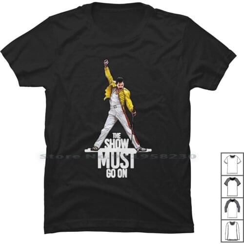 Queen The Show Must Go On T Shirt 100% Cotton Halloween Popular Singer Trend Queen Music Tage Show End Age Us St