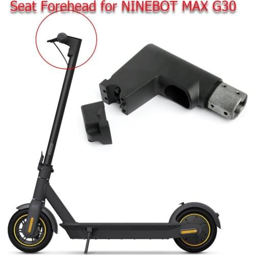 Dashboard Base Seat Forehead for NINEBOT MAX G30 kickscooter Electric Scooter Instrument Panel Base Assembly Replacement Parts