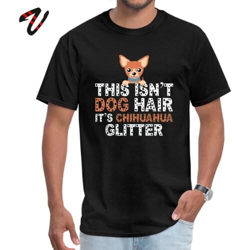 Fashionable Cotton T-shirts Men Chihuahua Saying TShirt Chihuahua Gift Funny Group Tops Tees 2019 Hot Sale Summer T Shirts Retro