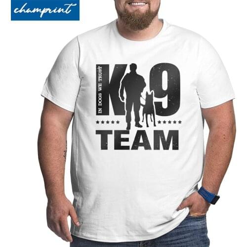 K9 Team K9 Unit Malinois T-Shirt for Men Belgian Dog Humor Cotton Big Tall Tee Shirt Crew Neck T Shirts Large 4XL 5XL 6XL Tops