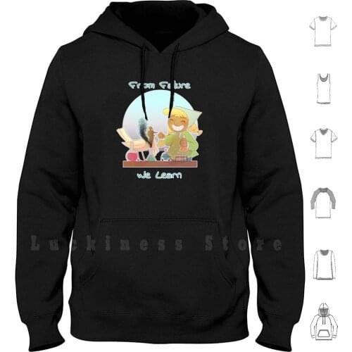 From Failure , We Learn Hoodies Long Sleeve Julien Julian Ndr Niagara Dove Release Squirrel Sweet Peas