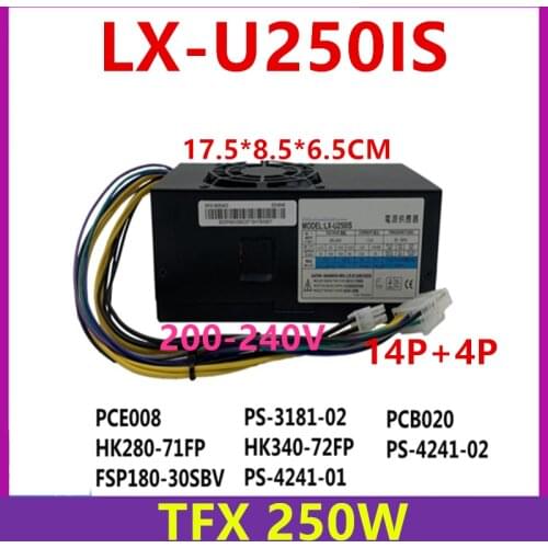 New PSU For LXPOWER TFX 14Pin 250W Power Supply LX-U250IS HK280-71FP PCE008 HK340-72FP PS-4141-02 PCB020 FSP240-40SBV FSP180-30S