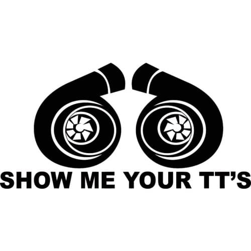 Let Me See Your Tt Stand Sticker Funny Car Jdm Racing Twin Turbocharged Vinyl Accessories