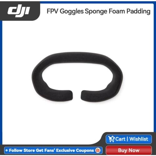 DJI FPV Goggles Sponge Foam Padding Thick, soft material improves comfort Effective in blocking light Original