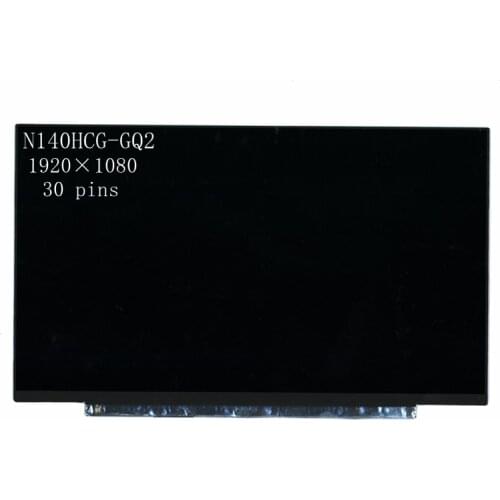 14.0" Laptop N140HCG-GQ2 (Rev.B1) N140HCG-GQ2 Lcd Screen Display Panel Matrix IPS 72% NTSC FHD 1920*1080 30pin eDP