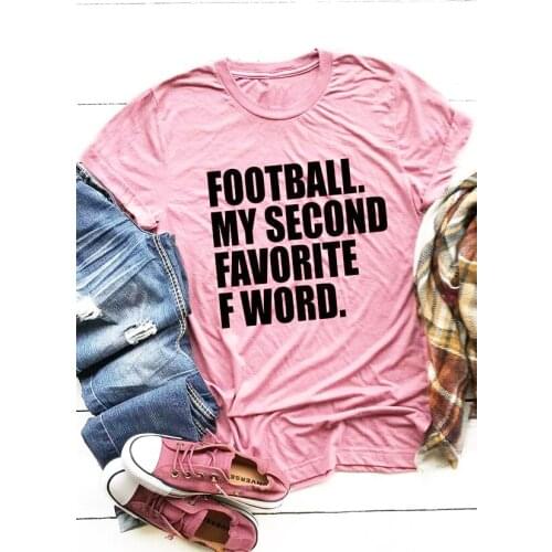 F*otball My Second Favorite T-Shirt camiseta rosa feminina pink romantic pretty gift tees tumblr slogan fashion tops shirt K721
