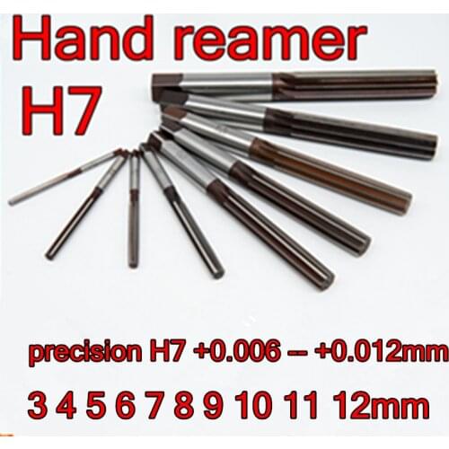 3 4 5 6 7 8 9 10 11 12mm precision 10pcs 5pcs H7 +0.006 -- +0.012mm Hand Reamers Free shipping