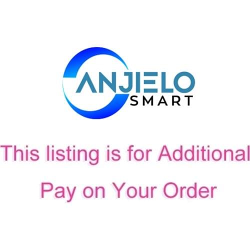 AnjieloSmart Additional pay on your order